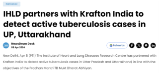 IHLD, Krafton India partner for TB detection in Uttarakhand, UP